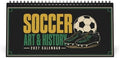 Soccer Art & History – 2027 Art Calendar | Vintage American Soccer Desktop Calendar | Best Gift for Sports Fans by Unknown