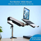 Laptop Tray Steel Notebook Holder for Monitor VESA Mount Stand Fits VESA 100x100 mm Mounting Holes with M4 Screws, 22lbs Capacity with Vented Cooling Platform - Image 7